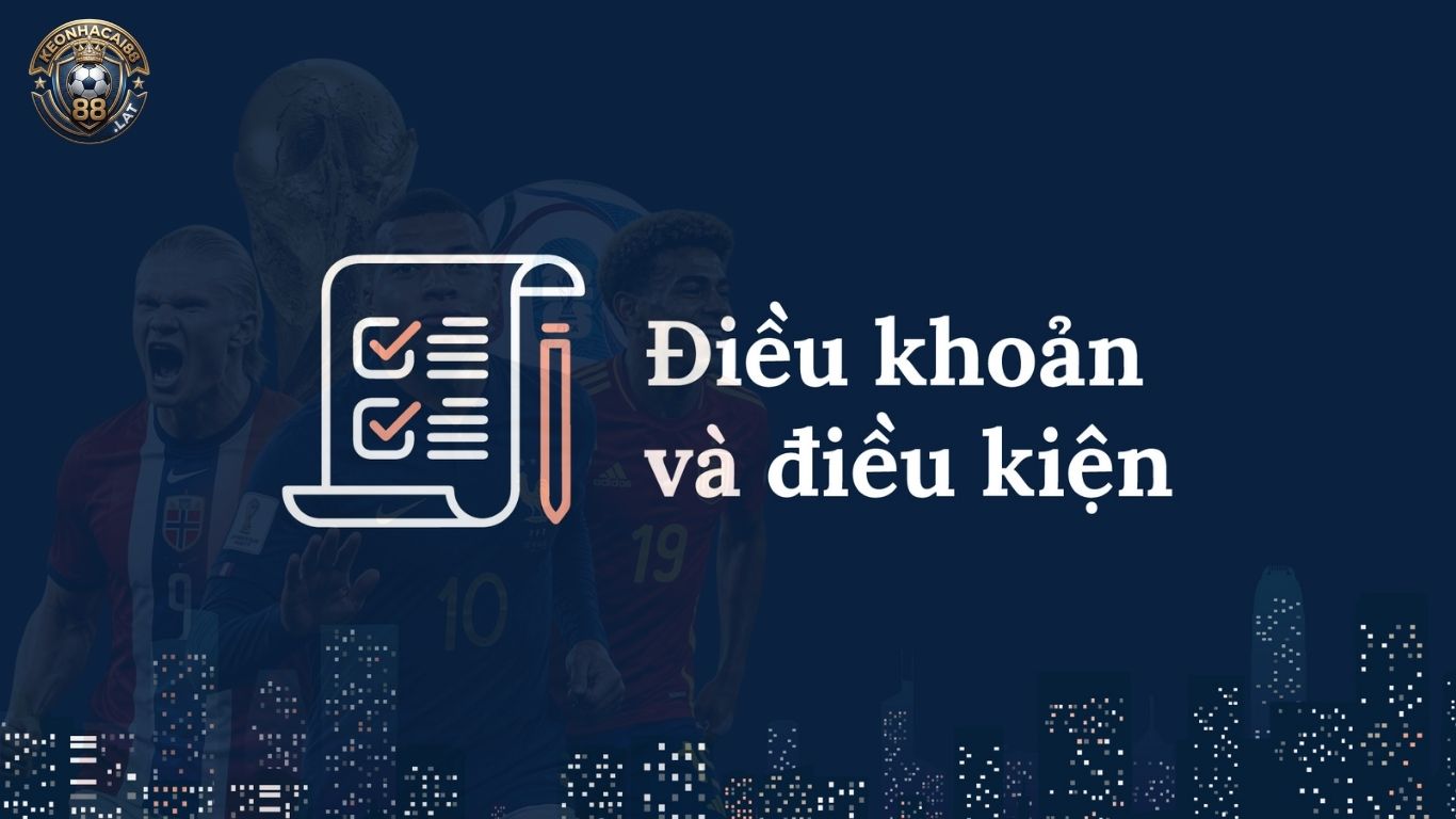 Điều Khoản Và Điều Kiện Sử Dụng Dịch Vụ | Keonhacai88.lat Điều Khoản Và Điều Kiện Sử Dụng Dịch Vụ | Keonhacai88.lat